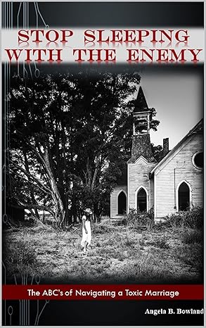 Stop Sleeping with the Enemy book cover by Angela B. Bowland